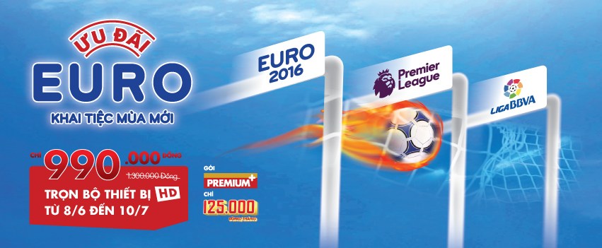 TRUYỀN HÌNH K+ KHUYẾN MẠI ĐẶC BIỆT EURO 2016 SỐC