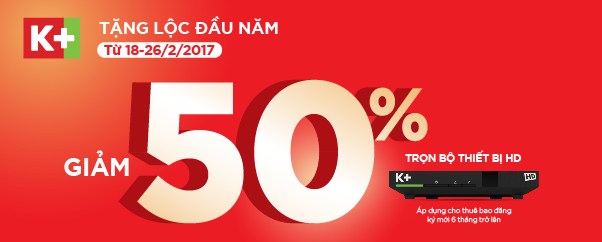 K+ TẶNG LỘC ĐẦU NĂM – MAY MẮN CẢ NĂM